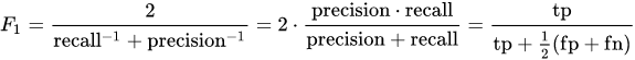 F1 = tp/(tp (fn fp)/2)