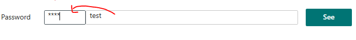 A label spelling "Password", a PasswordBox with four stars, a TextBox spelling "test" and a button spelling "See", all horizontally aligned.