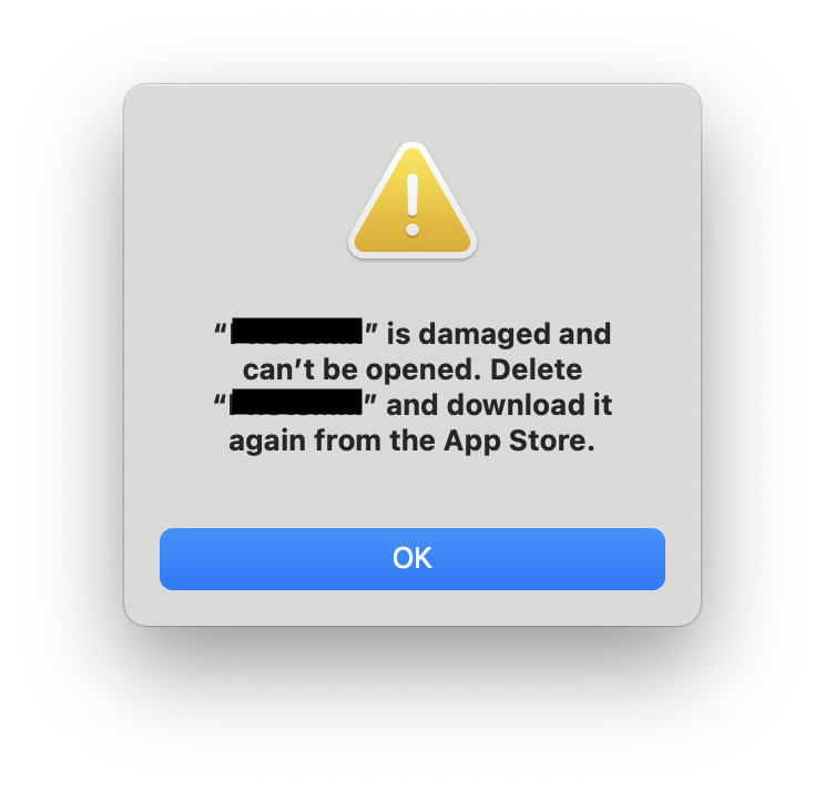 * is damaged and can't be opened. Delete * and download it again from the App Store.