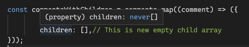 Intellisense showing that the type is set to never[]